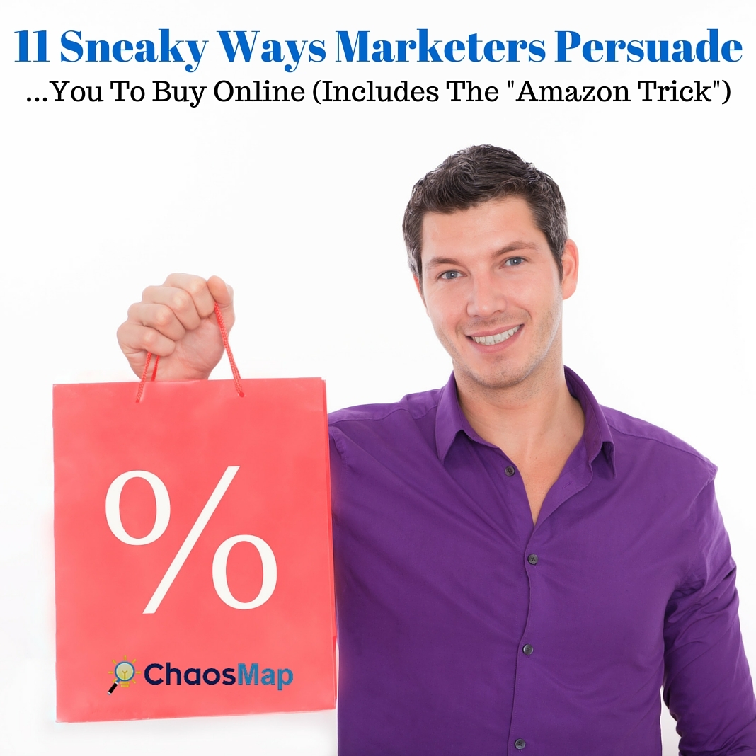 marketers use persuasion tactics to make you buy chaosmap
